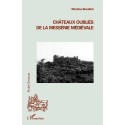 Châteaux oubliés de la Messénie médiévale - Martine Breuillot
