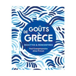 Goûts de Grèce - Paul Evangelopoulos & Aline Princet
